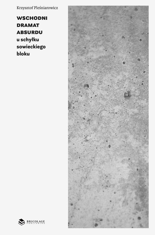 okładka Wschodni dramat absurdu książka | Krzysztof Pleśniarowicz