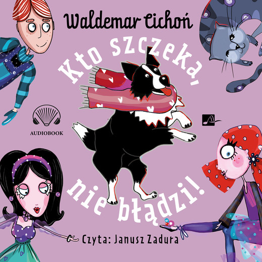 okładka Kto szczeka, nie błądzi! audiobook | MP3 | Waldemar Cichoń