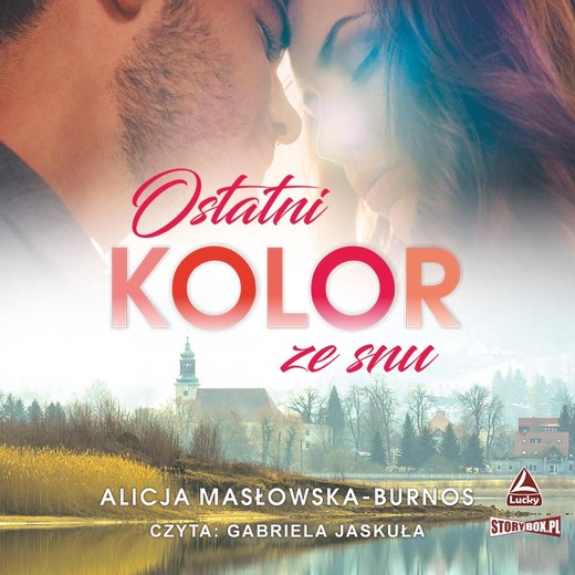 okładka Ostatni kolor ze snu audiobook | MP3 | Alicja Masłowska-Burnos