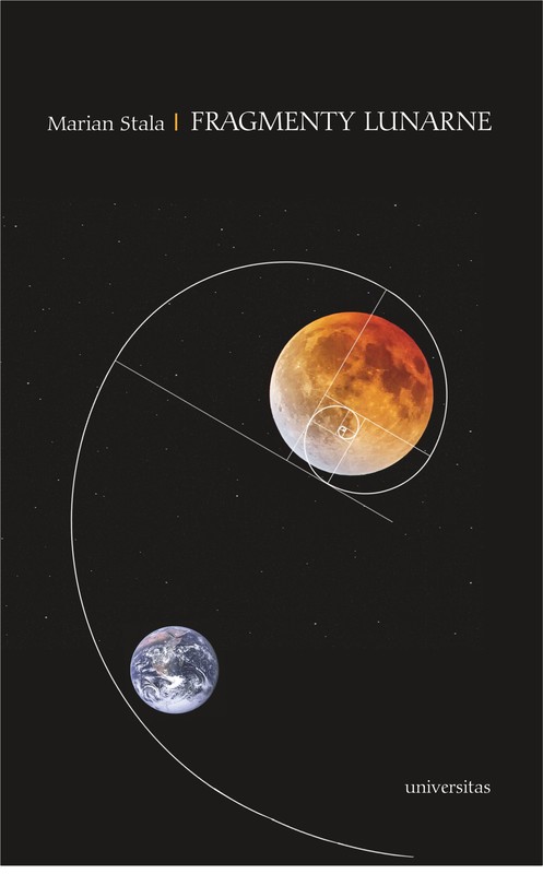 okładka Fragmenty lunarne. Szkice o obecności księżyca w poezji polskiej od schyłku XIX do początku XXI wieku wraz z małą antologią księżycowych wierszy poetów Zachodu ebook | epub, mobi, pdf | Marian Stala