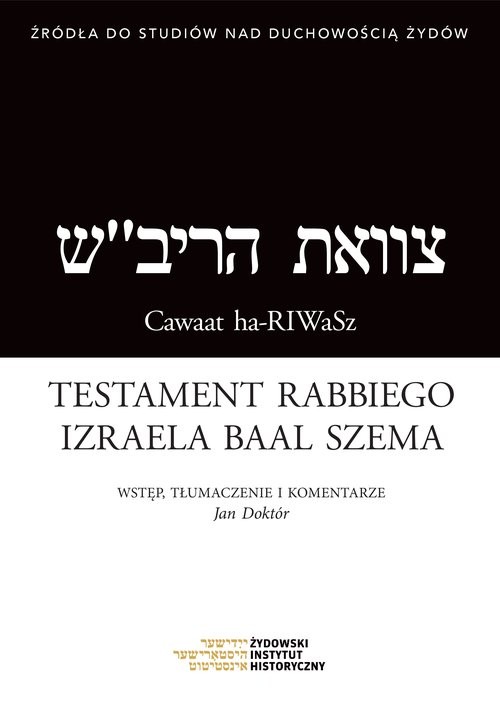okładka Testament rabbiego Izraela Baal Szema książka