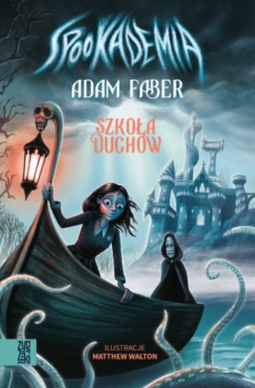 okładka Spookademia Szkoła duchów książka | Adam Faber