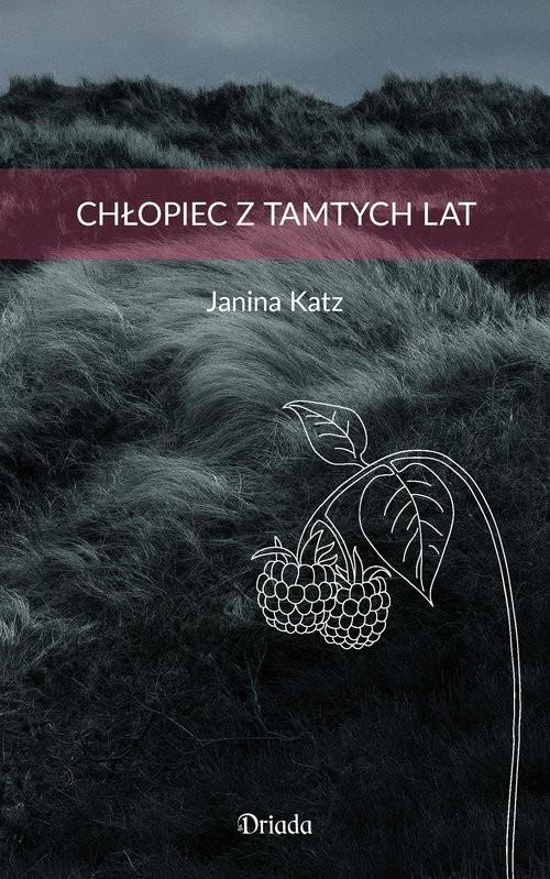 okładka Chłopiec z tamtych lat książka | Katz Janina