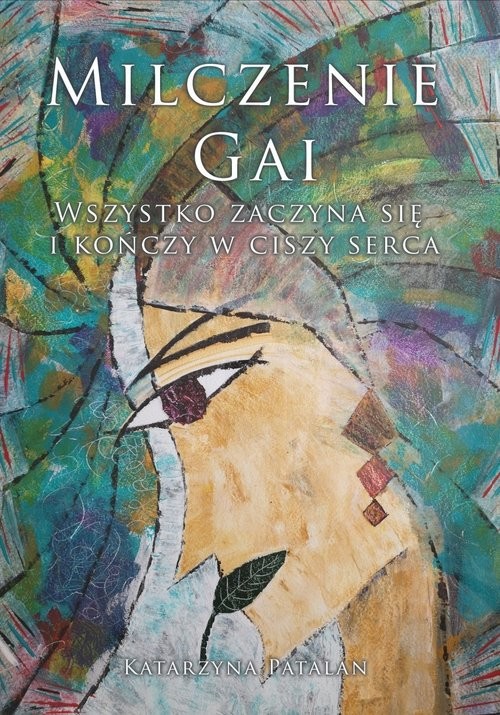 okładka Milczenie Gai / Ida książka | Patalan Katarzyna