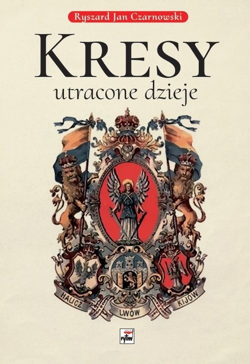 okładka Kresy utracone dzieje książka | Czarnowski RyszardJan