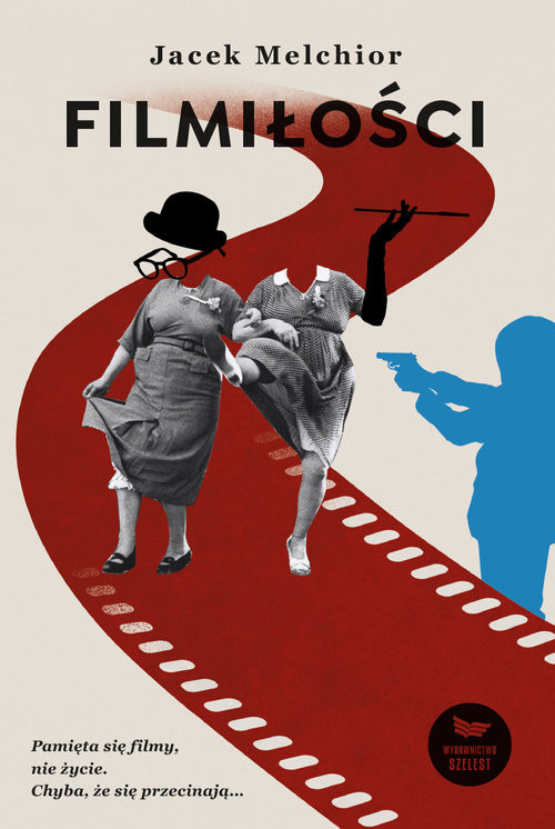 okładka Filmiłości książka | Jacek Melchior