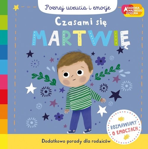 okładka Czasami się martwię Akademia mądrego dziecka Poznaj uczucia i emocje książka | Campbell Books
