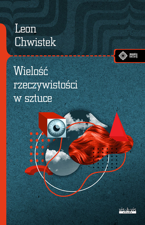 okładka Wielość rzeczywistości w sztuce i inne szkice książka | Leon Chwistek