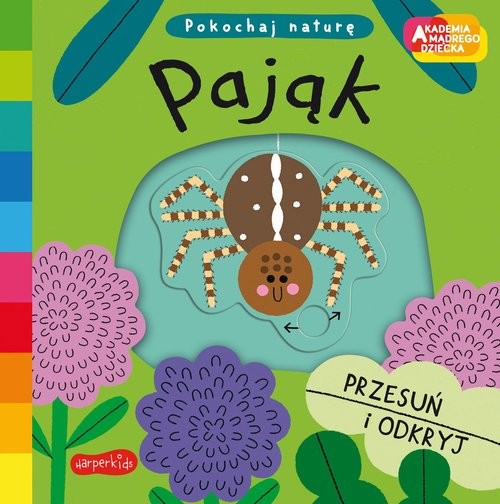 okładka Pająk Akademia mądrego dziecka. Pokochaj naturę książka | Campbell Books
