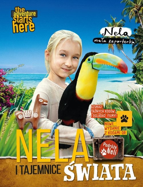okładka Nela i tajemnice świata Nowe wydanie z dodatkowymi kodami QR książka | Mała reporterka Nela