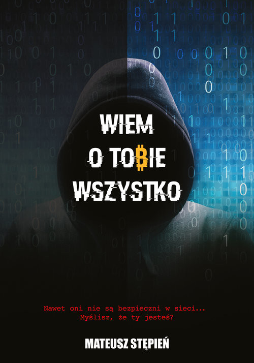 okładka Wiem O Tobie Wszystko książka | Stępień Mateusz