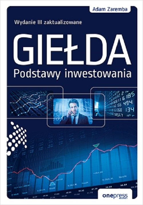 okładka Giełda. Podstawy inwestowania. Wydanie III zaktualizowane książka | Adam Zaremba