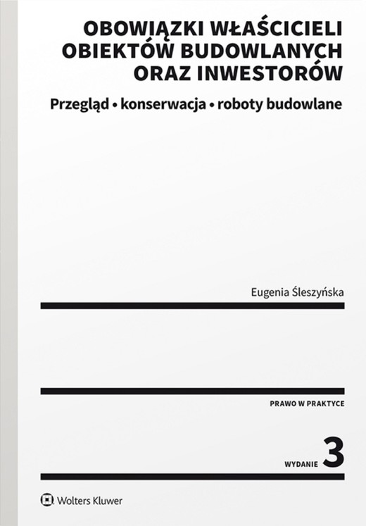 okładka Obowiązki właścicieli obiektów budowlanych oraz inwestorów. Przegląd, konserwacja i roboty budowlane  (pdf) ebook | pdf | Eugenia Śleszyńska