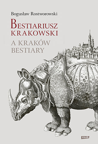 okładka Bestiariusz krakowski książka | Rostworowski Bogusław
