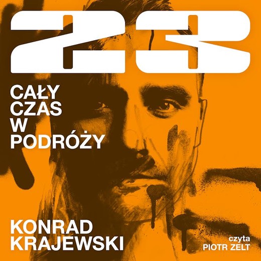 okładka 23. Cały czas w podróży audiobook | MP3 | Konrad Krajewski