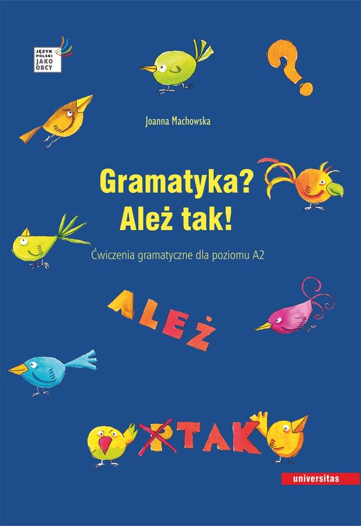 okładka Gramatyka? Ależ tak! Ćwiczenia gramatyczne dla poziomu A2 ebook | pdf | Joanna Machowska