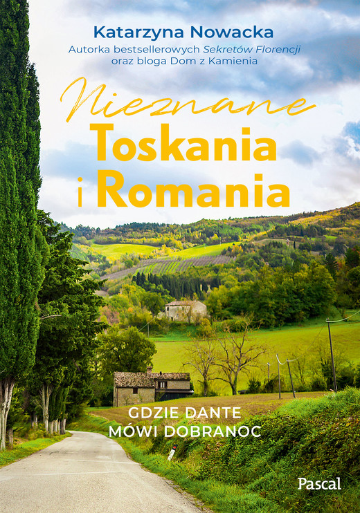 okładka Nieznane Toskania i Romania ebook | epub, mobi | Katarzyna Nowacka