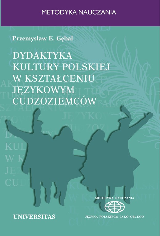 okładka Dydaktyka kultury polskiej w kształceniu językowym cudzoziemców. Podejście porównawcze ebook | pdf | Przemysław E. Gębal