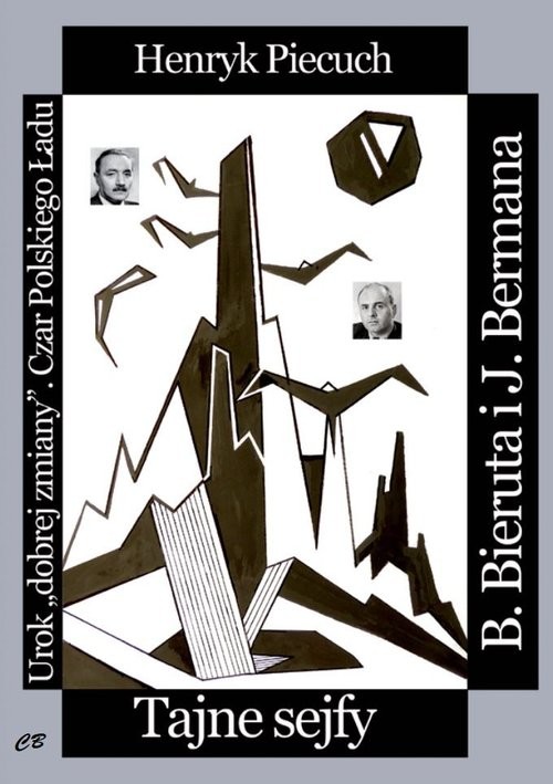 okładka Tajne sejfy Bieruta i Bermana / CB książka | Piecuch Henryk