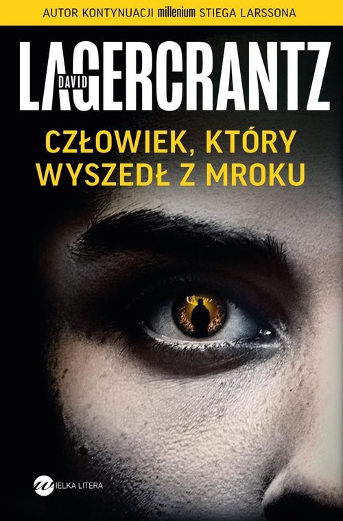 okładka Człowiek, który wyszedł z mroku książka | David Lagercrantz