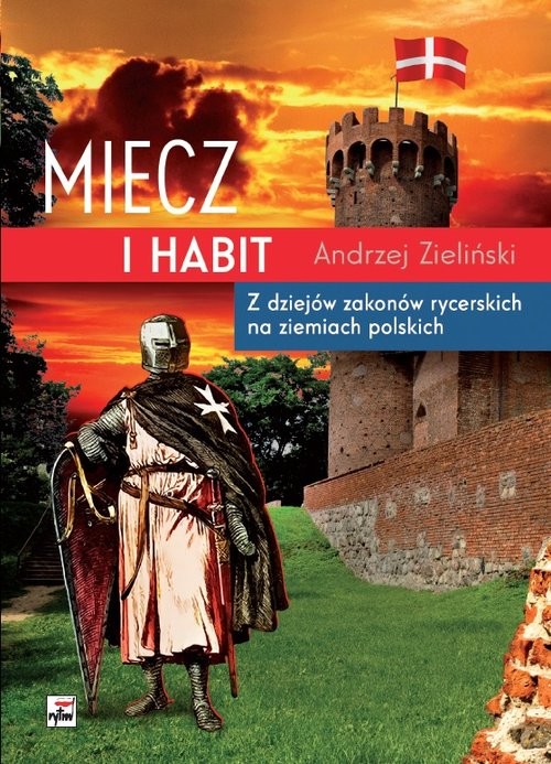 okładka Miecz i habit książka | Andrzej Zieliński