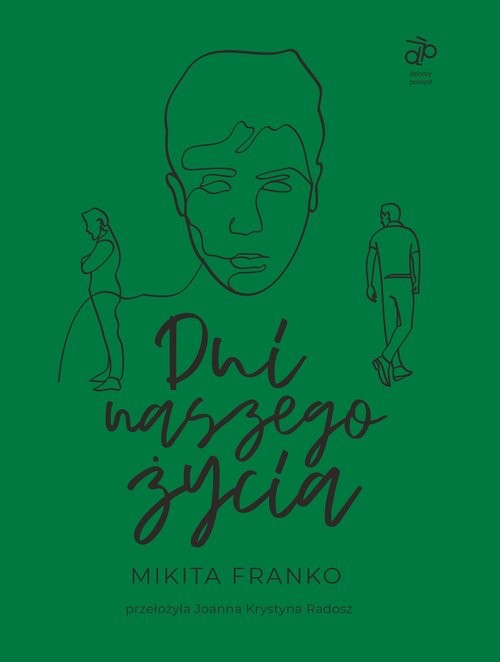 okładka Dni naszego życia / Dziwny Pomysł książka | Franko Mikita