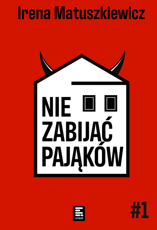 okładka Nie zabijać pająków ebook | epub, mobi | Irena Matuszkiewicz