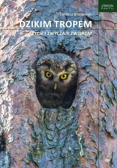 okładka Dzikim tropem Życie i zwyczaje zwierząt książka | Tomasz Kłosowski