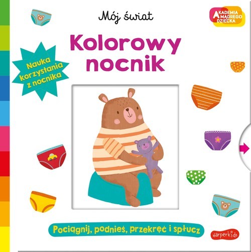 okładka Akademia mądrego dziecka Kolorowy nocnik Mój świat książka