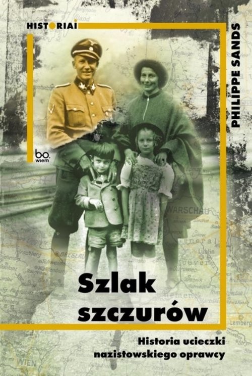 okładka Szlak szczurów Historia ucieczki nazistowskiego oprawcy książka | Sands Philippe