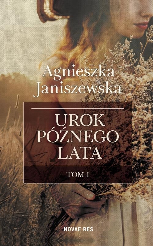 okładka Urok późnego lata Tom 1 Wielkie Litery książka | Agnieszka Janiszewska
