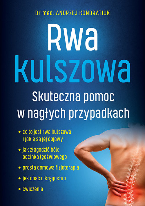 okładka Rwa kulszowa Skuteczna pomoc w nagłych przypadkach książka | Andrzej Kondratiuk