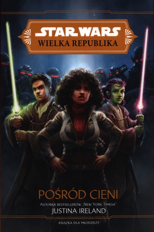 okładka Pośród cieni Star Wars Wielka Rebublika książka | Justina Ireland