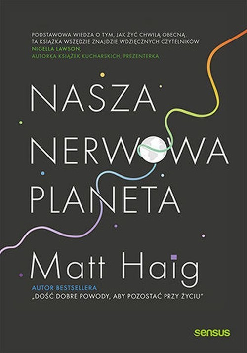 okładka Nasza nerwowa planeta książka | Matt Haig