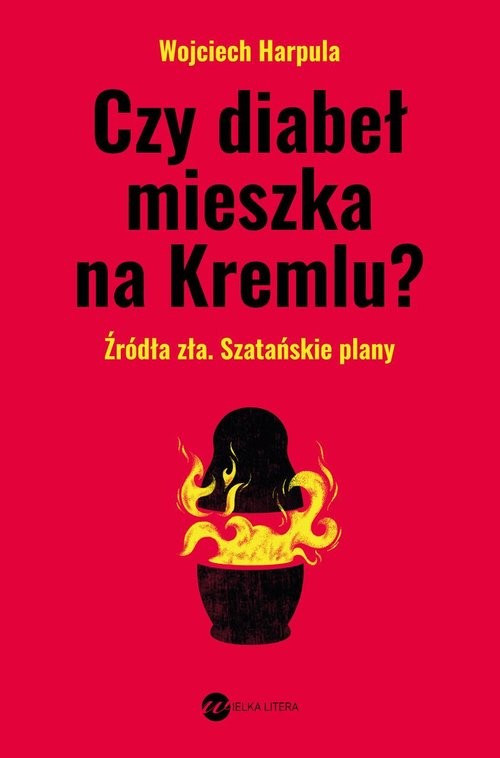okładka Czy diabeł mieszka na Kremlu? książka | Wojciech Harpula