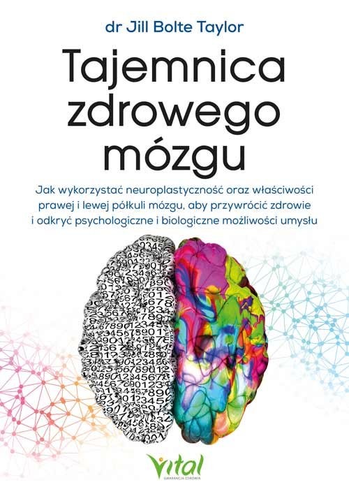 okładka Tajemnica zdrowego mózgu książka | Taylor JillBolte