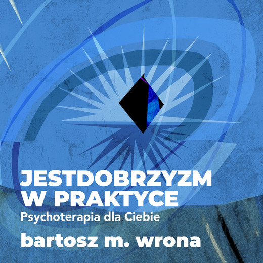 okładka Jestdobrzyzm w praktyce audiobook | MP3 | Bartosz M. Wrona