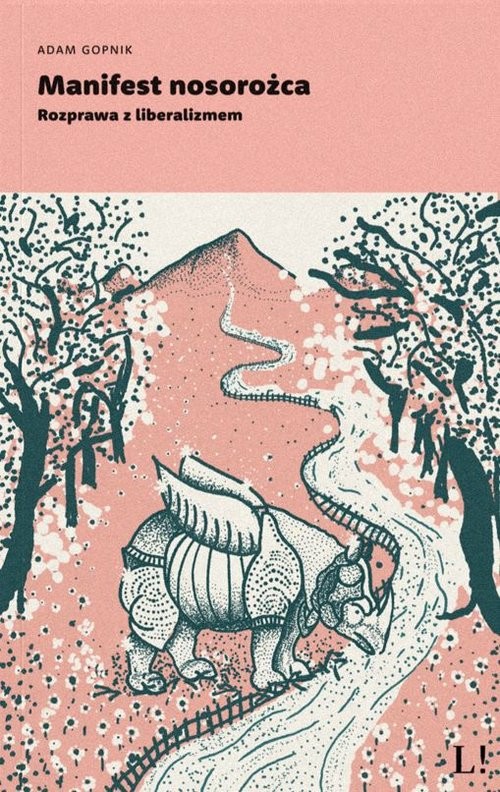 okładka Manifest nosorożca książka | Adam Gopnik