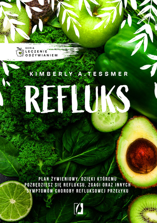 okładka Leczenie odżywianiem. Refluks ebook | epub, mobi | Kimberly A. Tessmer