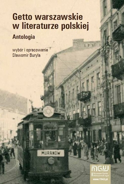 okładka Getto warszawskie w literaturze polskiej Antologia książka | Buryła Sławomir