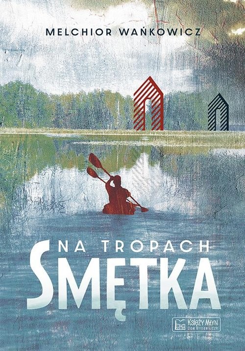 okładka Na tropach Smętka książka | Melchior Wańkowicz