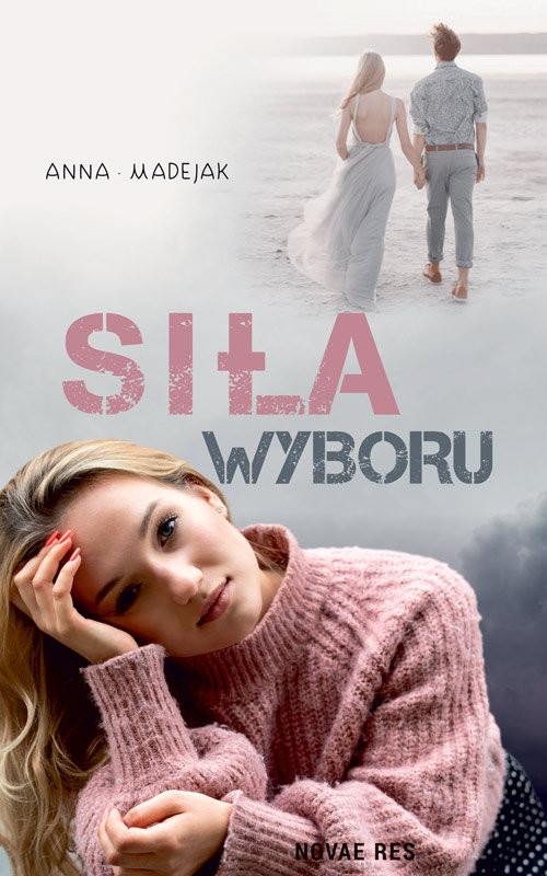 okładka Siła wyboru książka | Anna Madejak