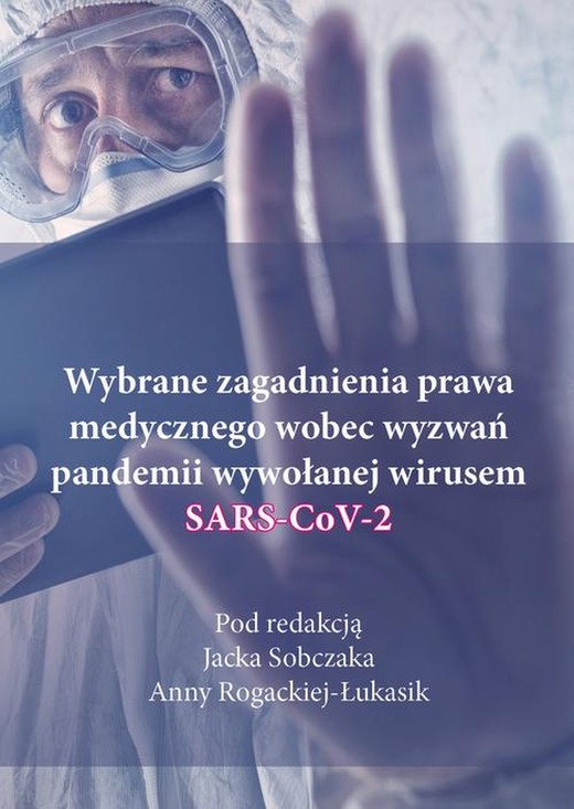 okładka Wybrane zagadnienia prawa medycznego wobec wyzwań pandemii wywołanej wirusem SARS-CoV-2 ebook | epub, mobi, pdf | Opracowania Zbiorowe