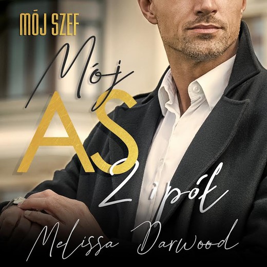okładka Mój szef. Mój AS 2 i pół audiobook | MP3 | Melissa Darwood
