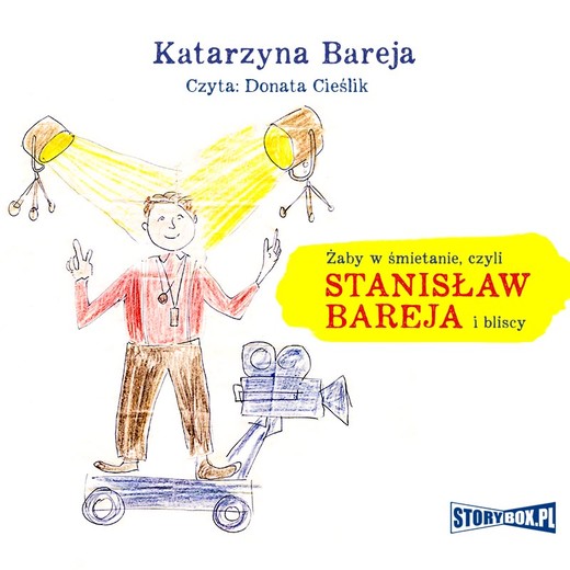okładka Żaby w śmietanie czyli Stanisław Bareja i bliscy audiobook | MP3 | Katarzyna Bareja