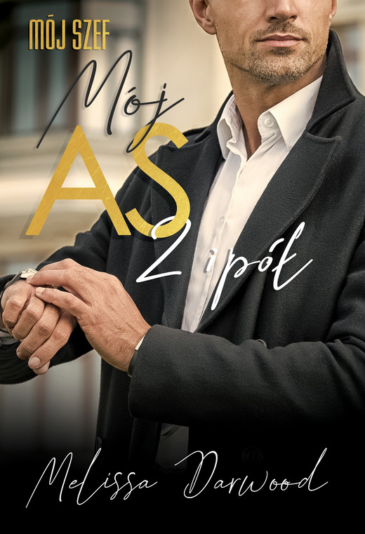 okładka Mój szef. Mój AS 2 i pół ebook | epub, mobi | Melissa Darwood