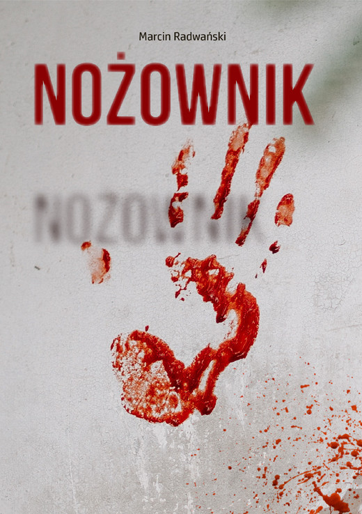 okładka Nożownik ebook | epub, mobi | Marcin Radwański