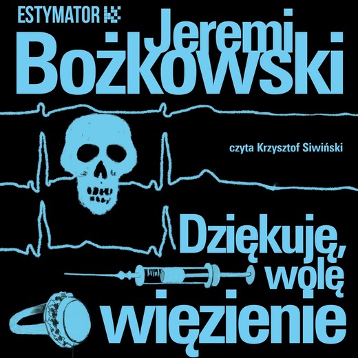 okładka Dziękuję, wolę więzienie audiobook | MP3 | Jeremi Bożkowski