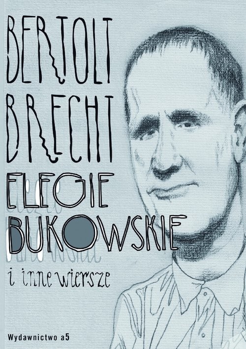 okładka Elegie bukowskie i inne wiersze książka | Bertold Brecht