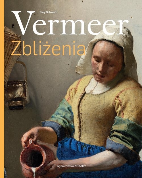 okładka Vermeer Zbliżenia książka | Gary Schwartz